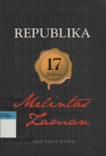 Republika 17 tahun Melintas Zaman