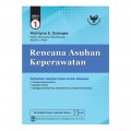 Rencana Asuhan Keperawatan : Pedoman Asuhan Klien Anak-Dewasa, Proses Keperawatan, Berpikir Kritis, Gangguan Respirasi, Neurosensori & Gastrointestinal