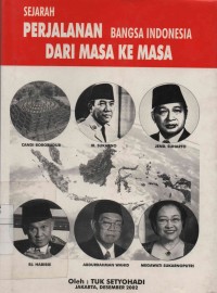 Sejarah Perjalanan Bangsa Indonesia Dari Masa Ke Masa