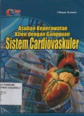 Asuhan Keperawatan Klien dengan Gangguan Sistem Cardiovaskuler