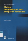 Sistem Penghantaran Obat Pelepasan Terkendali : Seri Farmasi Industri -3