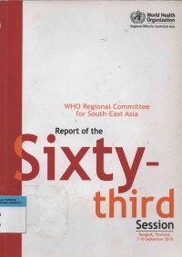 WHO Regional Committee for South-East Asia Report of the Sixty-third