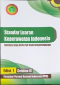 Standar Luaran Keperawatan Indonesia: Definisi dan Kriteria Hasil Keperawatan