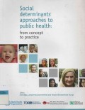 Social determinants approaches to public health: from concept to practice