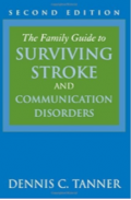 The Family Guide to Surviving Stroke and Communication Disorders (second edition)