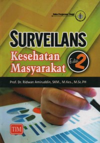 Surveilans Kesehatan Masyarakat (Edisi 2)