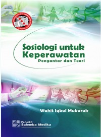 Sosiologi untuk Keperawatan: Pengantar dan Teori