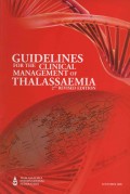 Guidelines for the Clinical Management of Thalassaemia : 2ND Revised Edition