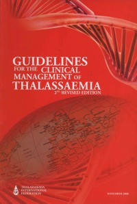 Guidelines for the Clinical Management of Thalassaemia : 2ND Revised Edition