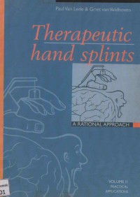 Theurapeutic hand splints:A rational approach (volume II) practical application