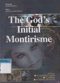 The God's Initial Montirisme: Edisi Bahasa Indonesia