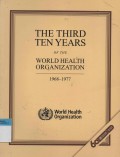 The Third Ten Years of the World Health Organization 1968-1977