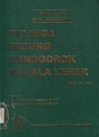 Buku Ajar Ilmu Kesehatan : Telinga Hidung Tenggorok Kepala Leher (Edisi kelima)