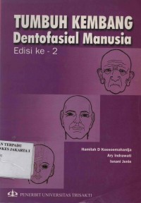 Tumbuh kembang dentofasial manusia (Edisi ke-2)