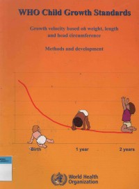 WHO Child Growth Standards: Growth velocity based on Weight, length and head circumference methods and development