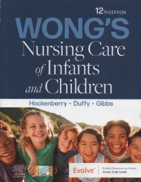 Wong's Nursing Care of Infants and Children (12TH Edition)