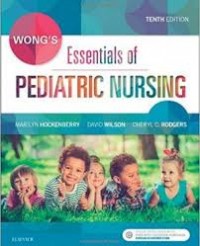 Wong's Essentials of Pediatric Nursing