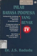 Inilah Bahasa Indonesia yang benar IV