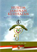 Hukum Jaminan Kesehatan: Solusi Konstitusional Mengatasi Defisit Dalam Mewujudkan Negara Kesejahteraan Pancasila