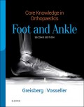 Core Knowledge in Orthopaedics: Foot and Ankle