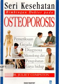 Seri Kesehatan bimbingan dokter pada Osteoporosis