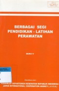 Berbagai segi pendidikan - latihan perawatan