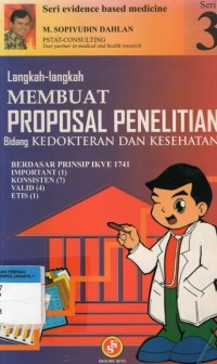 Langkah-langkah Membuat Proposal Penelitian Bidang Kedokteran dan Kesehatan