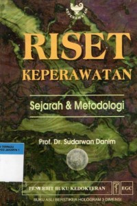 Riset keperawatan : sejarah & metodologi