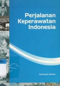 Perjalanan Keperawatan Indonesia