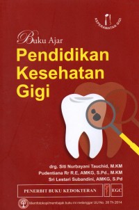 Buku Ajar Pendidikan Kesehatan Gigi