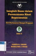 langkah dasar dalam perencanaan riset keperawatan : dari pertanyaan sampai proposal