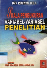 Skala Pengukuran Variabel-variabel Penelitian