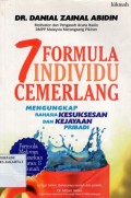 7 Formula Individu Cemerlang mengungkaap rahasia kesuksesan dan kejayaan pribadi