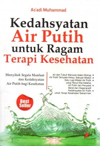 Kedasyatan air putih untuk ragam terapi kesehatan