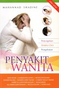 Penyakit wanita : pencegahan deteksi dini pengobatan