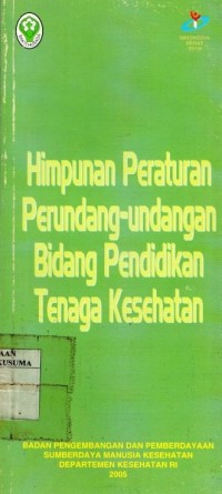 Himpunan Peraturan Perundang-undangan bidang Pendidikan Tenaga Kesehatan