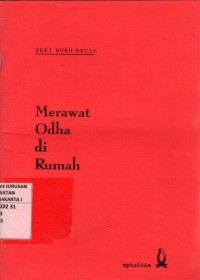 Merawat Odha di Rumah (Seri Buku Kecil)