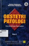 Obstetri Patologi : Ilmu Kesehatan Reproduksi edisi 2