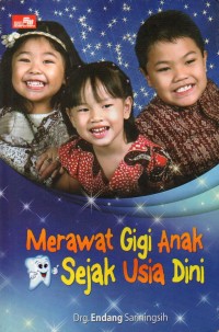 Merawat gigi anak sejak usia dini