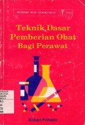 Teknik Dasar Pemberian Obat bagi Perawat