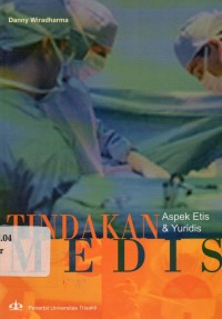 Tindakan Medis : Aspek Etis & Yuridis