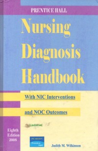 Nursing Diagnosis Handbook : With NIC Interventions and NOC Outcomes