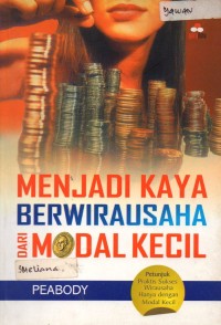 Menjadi Kaya Berwirausaha dari Modal Kecil