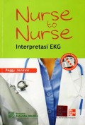 Nurse to nurse : interpretasi EKG