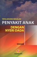 Tatalaksanaan Masalah Penyakit anak Dengan gangguan nyeri dada