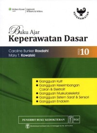 Buku Ajar Keperawatan Dasar : gangguan Kulit,Gangguan keseimbangan,cairan & elektrolit, Gangguan Muskuloskeletal, Gangguan sistem Saraf & sensori, gangguan Endokrin