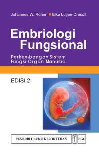 Embriologi Fungsional Perkembangan Sistem Fungsi Organ Manusia