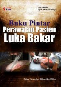 Buku pintar perawatan pasien luka bakar