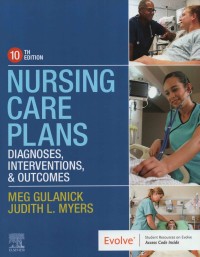 Nursing Care Plans : Diagnoses Interventions & Outcomes (10th edition)