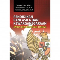 Pendidikan Pancasila dan Kewarganegaraan = PPKN di Perguruan Tinggi)